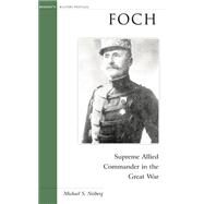 Foch by Neiberg, Michael S., 9781574886726