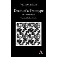 Death of a Prototype by Beilis, Victor; Shtutin, Leo, 9781783086726