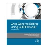 Crop Genome Editing Using Crispr/Cas9 by Ravindhran, Ramalingam; Ganesan, Govindan; A., Vinoth, 9780128166727