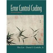 Error Control Coding by Lin, Shu; Costello, Daniel J., 9780130426727