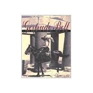 Gertrude Bell : The Arabian Diaries, 1913-1914 by Bell, Gertrude Lowthian, 9780815606727