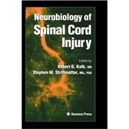 Neurobiology of Spinal Cord Injury by Kalb, Robert G.; Strittmatter, Stephen M., 9780896036727