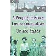 A People's History of Environmentalism in the United States by Montrie, Chad, 9781441116727