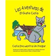 Las Adventuras de El Gato Cefa / The Adventures of Puss Cefa by Caton, Cristine; Ryan, Judy Drmacich; Sherman, Haydee, 9781466276727
