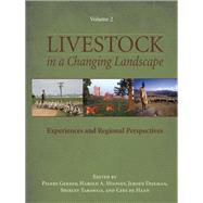 Livestock in a Changing Landscape by Gerber, Pierre; Mooney, Harold A.; Dijkman, Jeroen; Tarawali, Shirley; de Haan, Cees, 9781597266727
