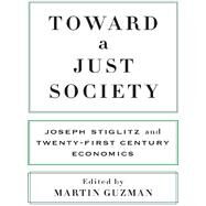 Toward a Just Society by Guzman, Martin, 9780231186728