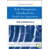 Risk Management Handbook for Health Care Organizations by Nakamura, Peggy; Carroll, Roberta, 9780787986728
