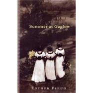 Summer at Gaglow by Freud, Esther, 9780880016728