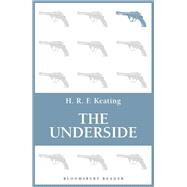 The Underside by Keating, H. R. F., 9781448206728