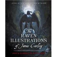 The Raven Illustrations of James Carling by Semtner, Christopher P., 9781626196728