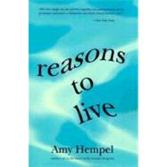 Reasons to Live: Stories by Hempel, Amy, 9780060976729