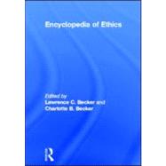 Encyclopedia of Ethics by Becker,Lawrence C., 9780415936729