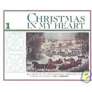 Christmas in My Heart 1 by Wheeler, Joe L., 9780828006729