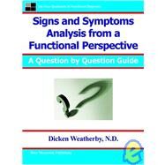 Signs And Symptoms Analysis from a Functional Perspective by Weatherby, Dicken, 9780976136729