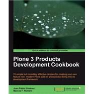 Plone 3. 3 Products Development Cookbook : 70 simple but incredibly effective recipes for creating your own feature rich, modern Plone add-on products by diving into its development Framework by Romero, Marcos F.; Gimenez, Juan Pablo, 9781847196729