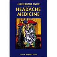 Comprehensive Review of Headache Medicine by Levin, Morris, 9780195366730