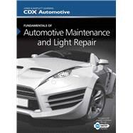 Fundamentals of Automotive Maintenance and Light Repair by CDX Automotive, 9781284056730