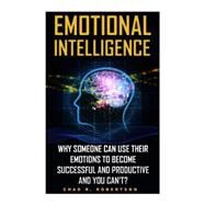 Emotional Intelligence by Robertson, Chad R., 9781523326730