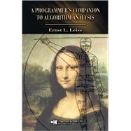 A Programmer's Companion to Algorithm Analysis by Leiss; Ernst L., 9781584886730