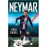 Neymar 2021 Updated Edition by Caioli, Luca, 9781785786730