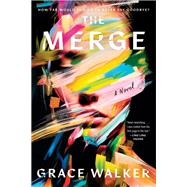The Merge by Grace Walker, 9780063446731
