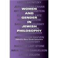 Women and Gender in Jewish Philosophy by Tirosh-Samuelson, Hava, 9780253216731