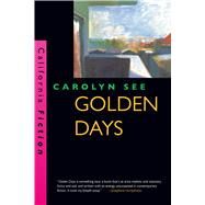 Golden Days by See, Carolyn, 9780520206731