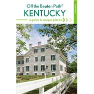 Off the Beaten Path Kentucky by Strecker, Zoe Ayn; Finch, Jackie Sheckler, 9780762796731