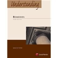 Understanding Remedies by Fischer, James M., 9780769896731