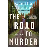 The Road to Murder by Trinchieri, Camilla, 9781641296731