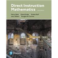 Direct Instruction Mathematics, with Enhanced Pearson eText -- Access Card Package by Stein, Marcy; Kinder, Diane; Silbert, Jerry; Carnine, Douglas W.; Rolf, Kristen, 9780134576732