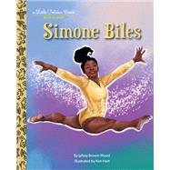 Simone Biles: A Little Golden Book Biography by Brown-Wood, JaNay; Holt, Kim, 9780593566732