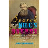 Search for the Nile's Source by Humphries, John, 9780708326732