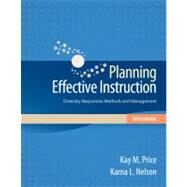 Planning Effective Instruction : Diversity Responsive Methods and Management by Price, Kay M.; Nelson, Karna L., 9781133936732