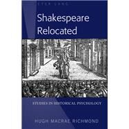 Shakespeare Relocated by Richmond, Hugh Macrae, 9781433146732