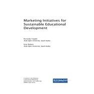Marketing Initiatives for Sustainable Educational Development by Tripathi, Purnendu; Mukerji, Siran, 9781522556732