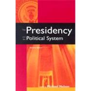 The Presidency and the Political System by Nelson, Michael, 9781568026732