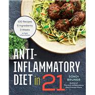 Anti-inflammatory Diet in 21 by Bruner, Sondi, 9781623156732