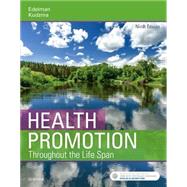 Health Promotion Throughout the Life Span, 9th Edition by Edelman, Carole Lium; Kudzma, Elizabeth C., 9780323416733