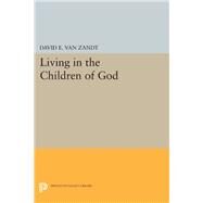 Living in the Children of God by Van Zandt, David E., 9780691636733