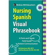 McGraw-Hill Education's Nursing Spanish Visual Phrasebook PB by Bobenhouse, Neil, 9781260026733