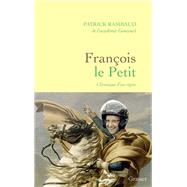 Franois Le Petit by Patrick Rambaud, 9782246856733
