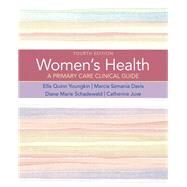 Women's Health A Primary Care Clinical Guide by Youngkin, Ellis Quinn, PhD, RNC, WHCNP, ARNP; Davis, Marcia Szmania, MS, MS ED, RNC, WHCNP, ANP; Schadewald, Diane; Juve, Catherine, 9780132576734