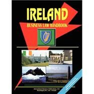Ireland Business Law Handbook by International Business Publications, USA (PRD), 9780739786734