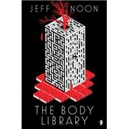 The Body Library by NOON, JEFF, 9780857666734