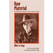 Raw Material by La Farge, Oliver; Simmons, Marc; LA Farge, John Pen (CON), 9780865346734