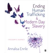 Ending Human Trafficking & Modern-Day Slavery by Enrile, Annalisa, Ph.D., 9781506316734