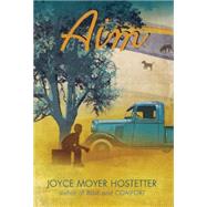 Aim by Hostetter, Joyce Moyer, 9781629796734