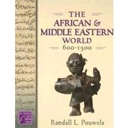 The African And Middle Eastern World, 600-1500 by Pouwels, Randall L., 9780195176735