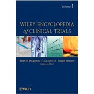 Wiley Encyclopedia of Clinical Trials, Volume 1, by Ralph D'Agostino  (Boston Univ.); Lisa Sullivan; Joseph Massaro, 9780470086735